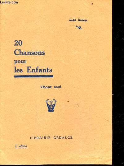 20 chansons pour les enfants - Chant seul - 4e edition