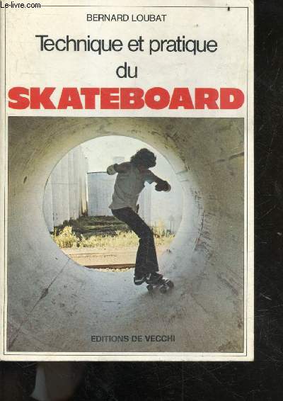 Technique et pratique du skateboard