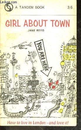 Girl about town - how to live in london and love it