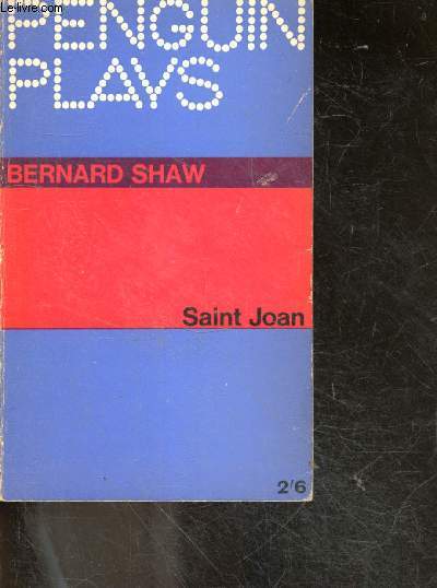 SAINT JOAN - a chronicle play in six scenes and an epilogue - PL5