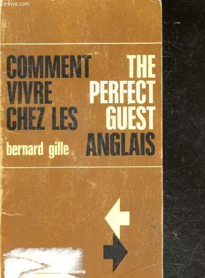 Comment vivre chez les anglais - the perfect guest