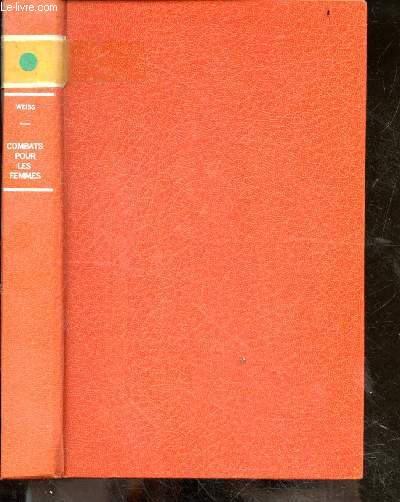 Combats pour les femmes - Mmemoires d'une europeenne (tome III) - 1934/1939 - edition definitive
