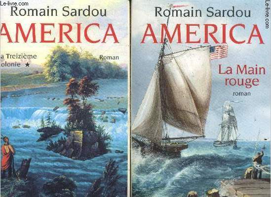 AMERICA - lot de 2 volumes : tome 1, la treizieme colonie + tome 2, la main rouge - romans