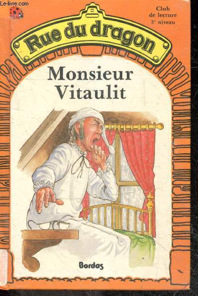 Monsieur Vitaulit - Rue du dragon N1 - Club de lecture 3e niveau