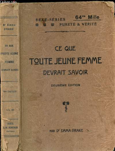 Ce que toute jeune femme devrait savoir - Purete et verite, sexe series - 2e edition