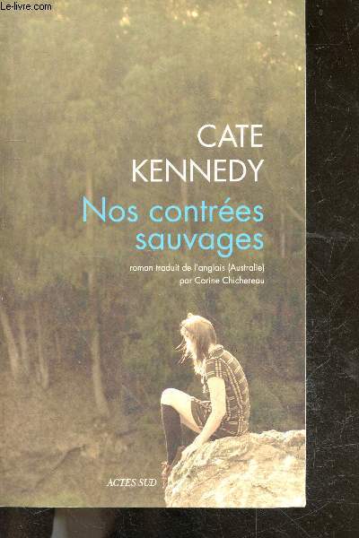Nos contres sauvages - roman