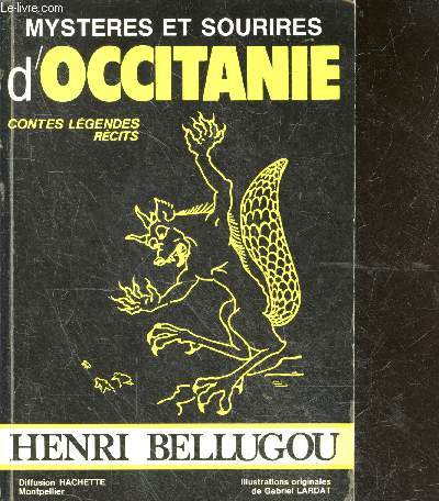 Mysteres et sourires d'occitanie - contes et legendes - recits