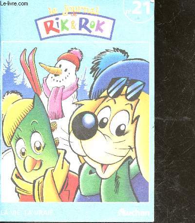 Le journal de Rik et rok N21 - la vie la vraie - BD - jeux - recettes ....