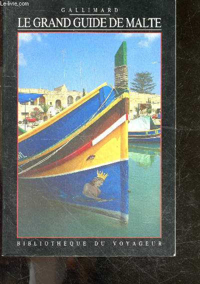 Le grand guide de Malte - Collection Bibliothque du voyageur