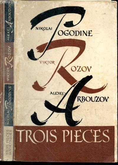 Trois pices sovitiques : Finale pathtique, de Nikolai Pogodine + Bonne chance ! de Viktor Rozov + Tania, de Alexei Arbouzov