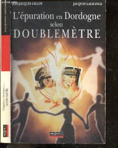 L'Epuration en Dordogne selon Doublemtre