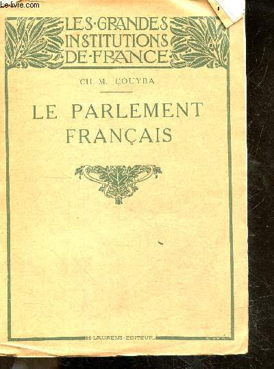 Le parlement francais - les grandes institutions de france - 72 gravures