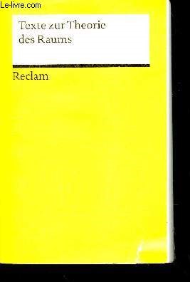 Texte zur theorie des raums - Herausgegeben von stephan Gunzel