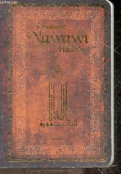 Les quarantes Hadiths Nawawi - arabe/francais avec translitteration phonetique