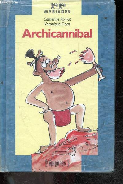 Archicannibal - collection myriades N14- mome, savoir lire, a partir de 6-7 ans