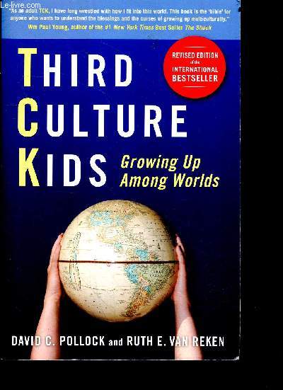 Third Culture Kids - Growing Up Among Worlds - revised edition