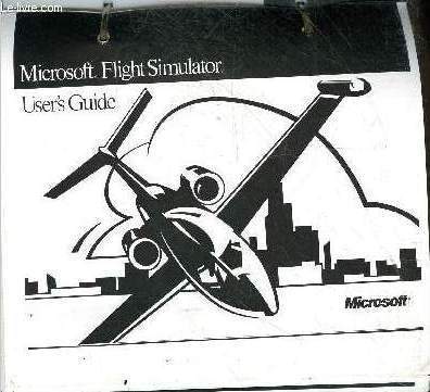 Microsoft Flight Simulator - notice d'utilisation + User's guide