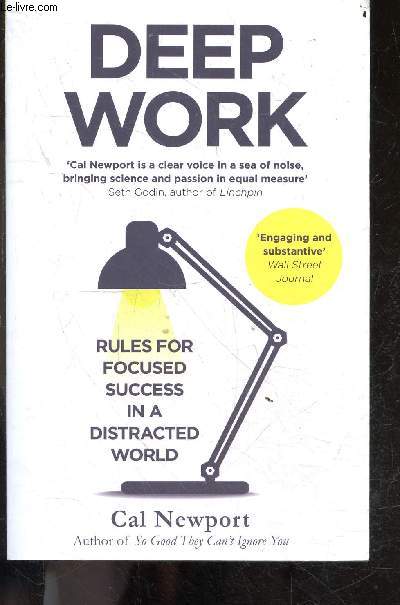 Deep work - Rules for Focused Success in a Distracted World