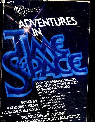 Adventures in time and space - An anthology of science fiction stories.