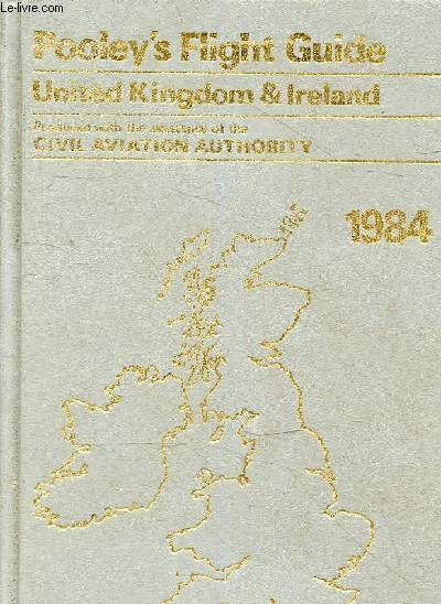 Pooley's flight guide - United Kingdom and Ireland - March, 1984.