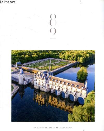 82 Magazine vol n10 march 2023 - An introduction to the Loire Valley - the monks sweet treasure - a cooling sea breeze - a royal playground - the home of sauvignon blanc - france's longest river - eighty two's travel guide to the loire valley ...