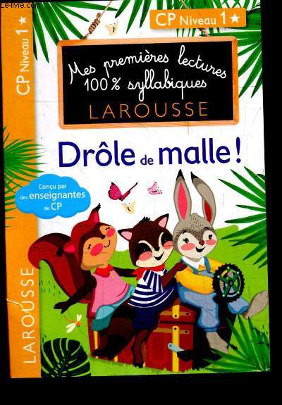 Mes premires lectures 100% syllabiques - Drle de malle ! - CP Niveau 1.