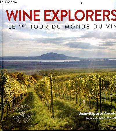 Wine explorers le 1er tour du monde du vin - ddicace de l'auteur.