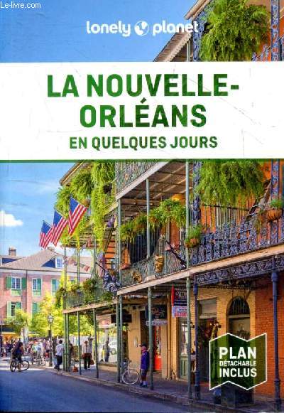 La Nouvelle-Orlans en quelques jours.