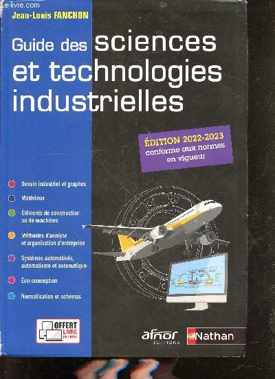 Guide des sciences et technologies industrielles - dition 2022-2023 conforme aux normes en vigueur.