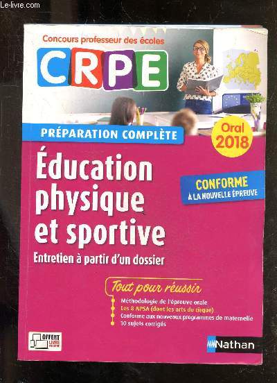 Concours professeur des coles CRPE - Prparation complte - Education physique et sportive , entretien  partir d'un dossier - Oral 2018 - conforme  la nouvelle preuve.