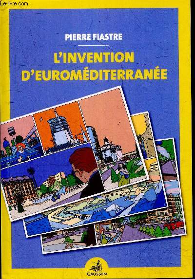 L'invention d'euromditerrane - ddicace de l'auteur.