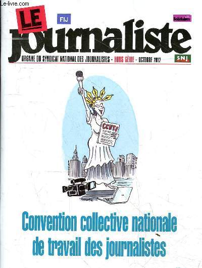 Le journaliste organe du syndicat national des journalistes hors srie octobre 2012 - Convention collective nationale de travail des journalistes.