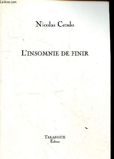 L'insomnie de finir - Collection 
