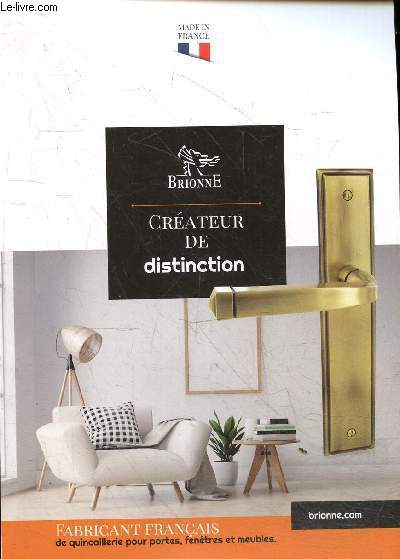 Catalogue Brionne crateur de distinction - Fabricant franais de quincaillerie pour portes, fentres et meubles.