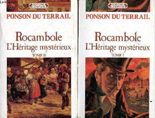 Rocambole l'hritage mystrieux - Tome 1 + Tome 2 (2 volumes).