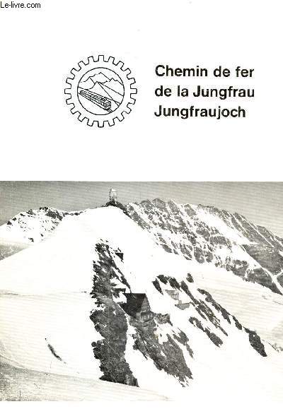 Chemin de fer de la Jungfrau Jungfraujoch.