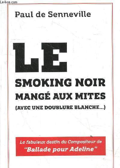 Le smoking noir mang aux mites (avec une doublure blanche) - Le fabuleux destin du compositeur de 