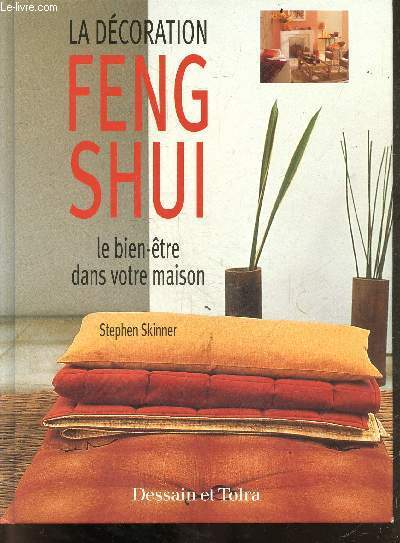 La dcoration Feng Shui le bien-tre dans votre maison.