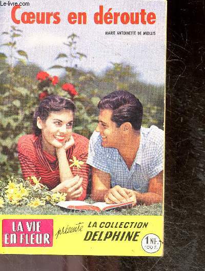 Coeurs en deroute - La vie en fleur n92 - collection Delphine - roman