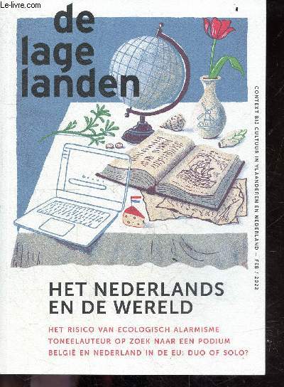 de lage landen - n1 FEB / 2022- het nederlands en de wereld- het risico van ecologisch alarmisme - toneelauteur op zoek naar een podium - belgie en nederland in de eu : duo of solo?- anders gekeken vna paul schnabel- stripauteur aimee de jongh verovert..