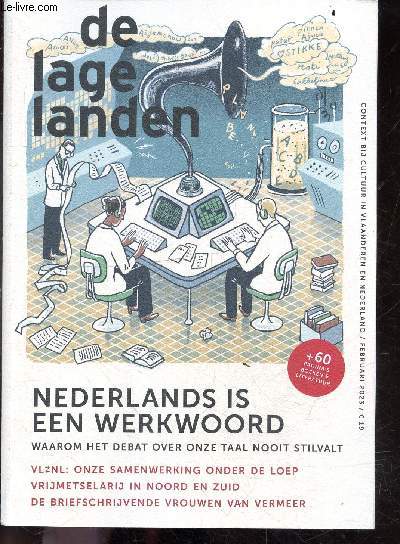 de lage landen - n1 FEBRUARI / 2023 - Nederlands is een werkwoord waarom het debat over onze taal nooit stilvalt- VL NL: onze samenwerking onfer de loep- vrijmetselarij in noord en zuid- de briefschrijvende vrouwen van vermeer