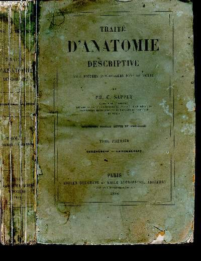 Traite d'anatomie descriptive avec figures intercalees dans le texte - tome premier : osteologie, arthrologie - 4e edition revue et amelioree