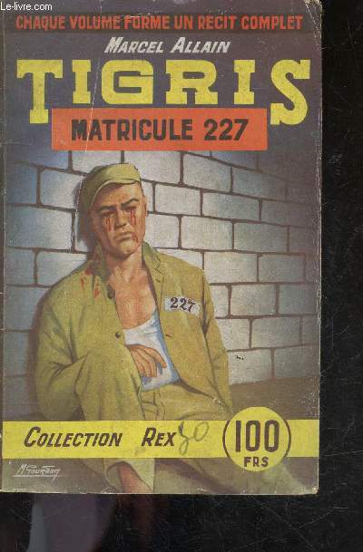 TIGRIS - Matricule 227 - collection Rex N46