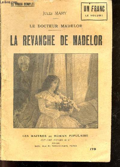 La revanche de Madelor - Le docteur Madelor - Le roman complet - les maitres du roman populaire N179