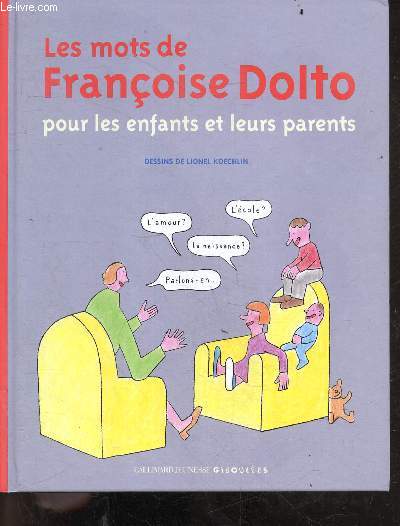 Les mots de Franoise Dolto pour les enfants et leurs parents