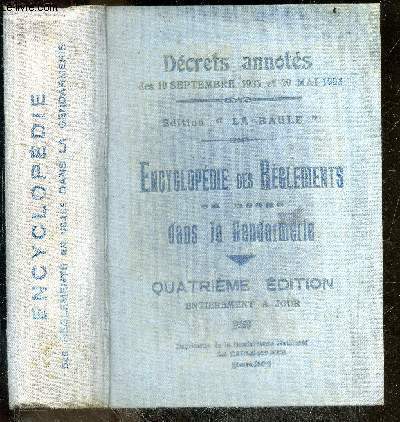 Encyclopedie des reglements en usage dans la gendarmerie - 4e edition entierement a jour - decrets annotes des 10 septembre 1935 et 20 mai 1903
