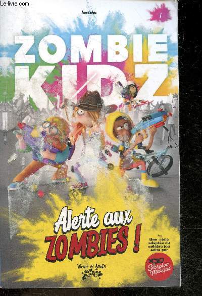 ZOMBIE KIDZ - N1 - Alerte aux Zombies !