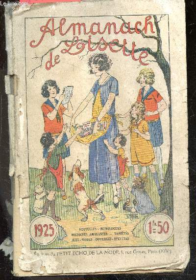 Almanach de Lisette 1925 - nouvelles, monologues, histoires amusantes, varietes, jeux, modes, ouvrages, recettes