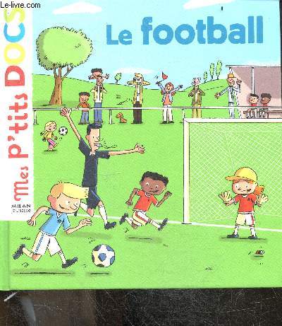 Le football - Collection Mes p'tits docs