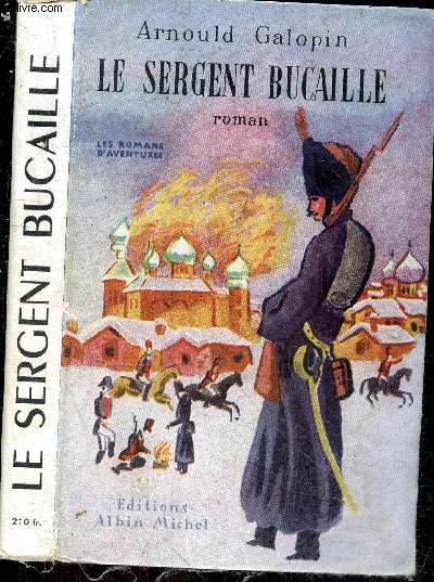 Le sergent Bucaille - les romans d'aventures